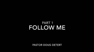 Follow Me (part 1)