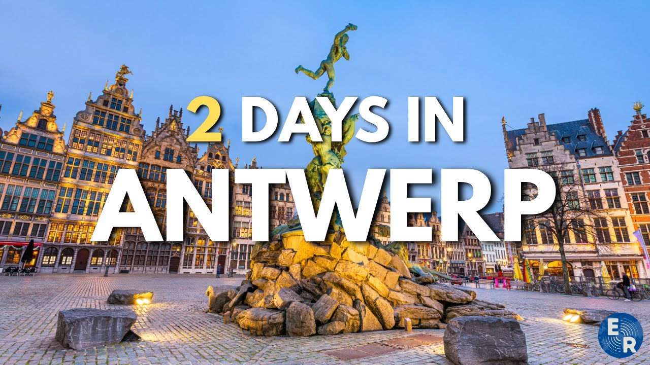 How to Spend 2 Days in ANTWERP Belgium | Travel Itinerary