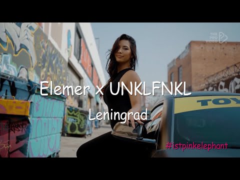 Elemer x UNKLFNKL  - Leiningrad