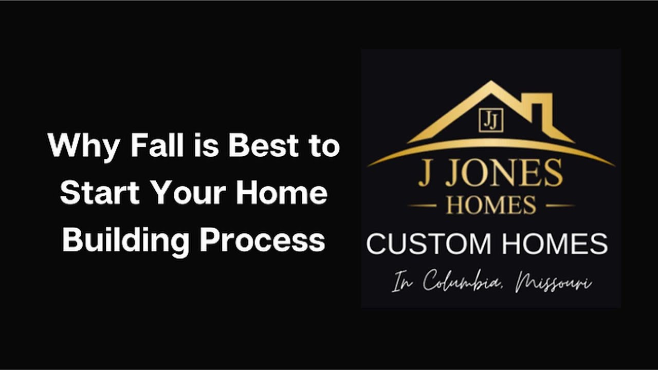 Starting Your Home Building Process In The Fall