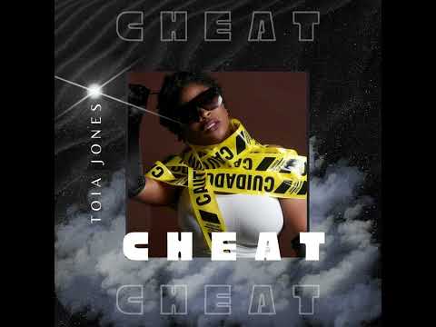Toia Jones         CHEAT