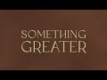 Something Greater (Lyric Video) - Jordan St. Cyr [Official Video]