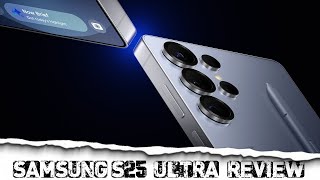 Samsung S25 Ultra: Ultimate Review - How ULTRA Is It Really?