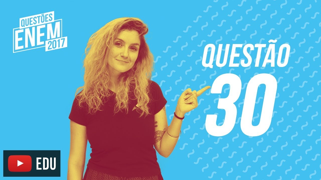 Enem 2017 - Linguagens | Questão 30 (Caderno Amarelo)