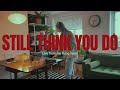 Devan - Still Think You Do (Live from my Living Room)