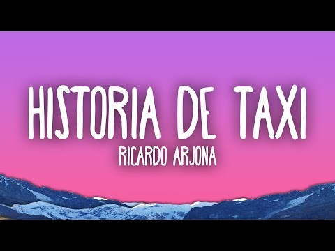 Ricardo Arjona - Historia De Taxi