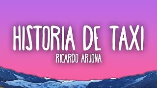 Ricardo Arjona - Historia De Taxi