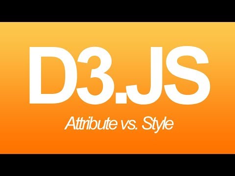 D3.js-Tutorial [German] - Attribute vs Style