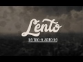 DJ Tao - Lento ft Zato Dj (Mi Gente Remix)