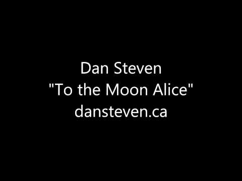 To the Moon Alice (Acoustic Demo) - Dan Steven