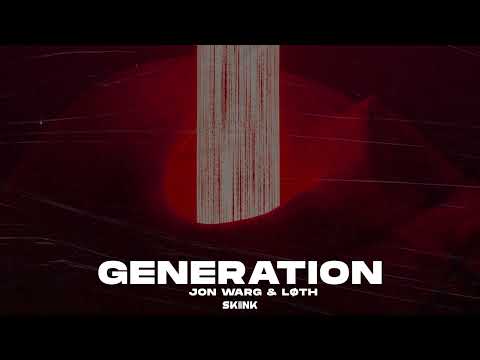 Jon Warg, Løth - Generation (Official Audio)