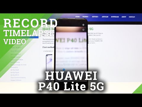 How to Record Timelapse on HUAWEI P40 Lite– Record Timelapse Video