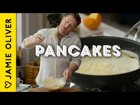 4 Ultimate Pancake Recipes With Jamie Oliver