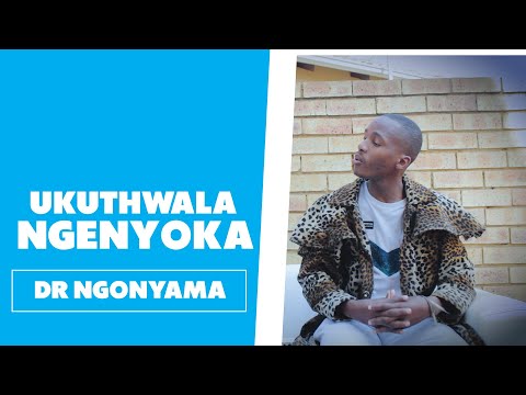 Ukuthwala Ngenyoka - Dr Ngonyama