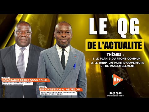Le QG de l’actualité du Mardi 16 Septembre 2025 avec Dr Christian Adjelou et Basile Dodo Gouali