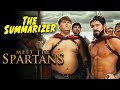 MEET THE SPARTANS In 10 Minutes Recap