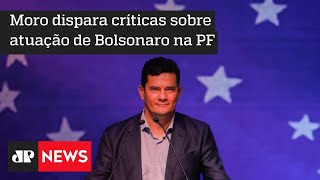 Moro: “Bolsonaro está ajudando a eleger Lula”