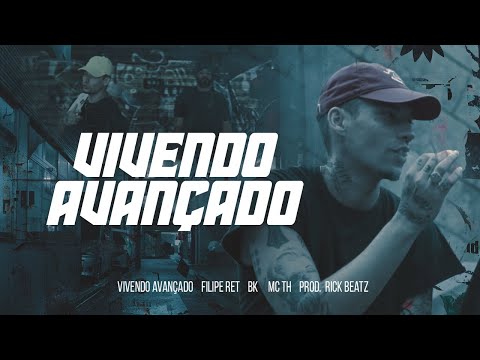 Filipe Ret VIVENDO AVANÇADO ???? pt. BK' e Mc TH (pd. Rick Beatz)