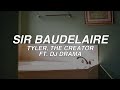 SIR BAUDELAIRE Tyler The Creator Lyrics