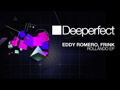 Eddy Romero, Frink - Rollando (Original Mix) [Deeperfect]
