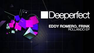 Eddy Romero, Frink - Rollando (Original Mix) [Deeperfect]