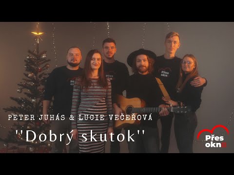 • Dobrý Skutok // Peter Juhás & Lucie Večeřová / official music video / Pomoc přes okno 2022 •