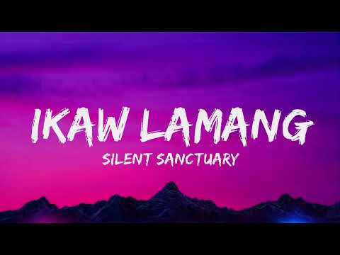 Ikaw Lamang Lyrics Video   Silent Sanctuary