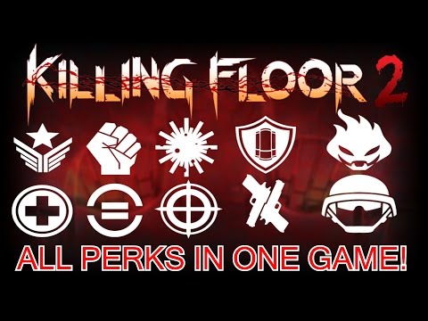 Killing Floor 2 | ALL PERKS IN ONE GAME! - Playing All Perks On HOE!
