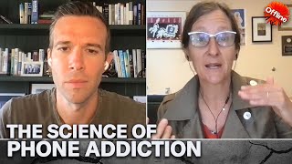 Psychiatrist Explains How Smart Phone Addiction Actually Works | Offline Podcast