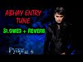 Slowed Reverb Abhay Tune Use Headphones