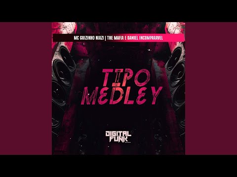 Tipo Medley