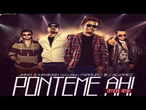 download lagu mp3 mp4 Ponteme Ahi J King Y Maximan, download lagu Ponteme Ahi J King Y Maximan gratis, unduh video klip Ponteme Ahi J King Y Maximan