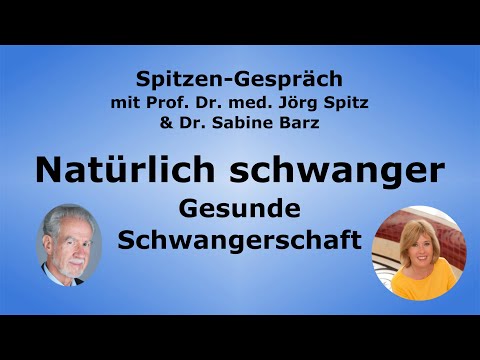 Spitzen-Gespräch - Natürlich schwanger - Gesunde Schwangerschaft - mit Sabine Barz