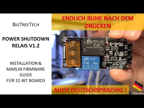 BTT Power Shutdown Relais V1.2 - So schaltet sich euer 3D-Drucker selber aus.