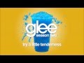 Try A Little Tenderness | Glee [HD FULL STUDIO]
