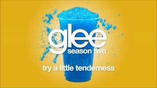 Try A Little Tenderness | Glee [HD FULL STUDIO]