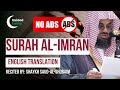Surah Al Imran Complete with English Translation - Sheikh Saud Al Shuraim - NO ADS
