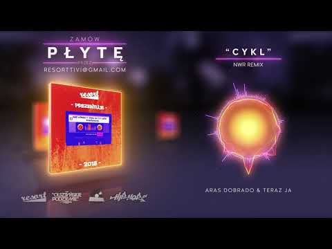 Aras Dobrado - Cykl Remix (prod. NWR)