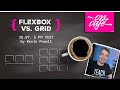 Kevin Powell - Flexbox vs. Grid