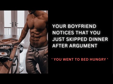 [ASMR] Boyfriend notices that you just skipped dinner after argument | regrets | Audio roleplay