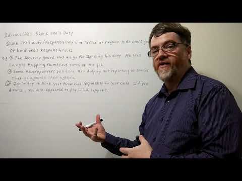 Tutor Nick P Idioms (22) To Shirk One's Duty
