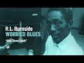R.L. Burnside - Goin' Down South (Official Audio)