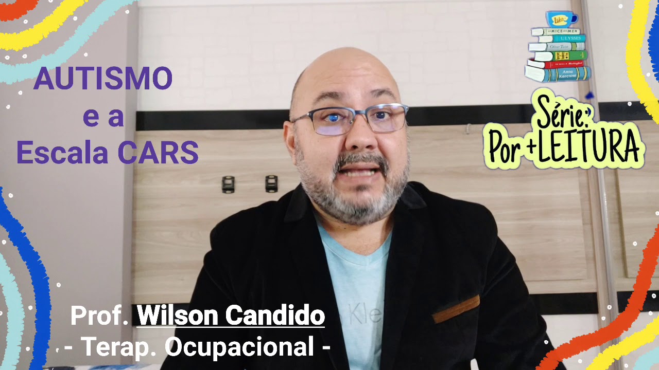 AUTISMO e a ESCALA CARS