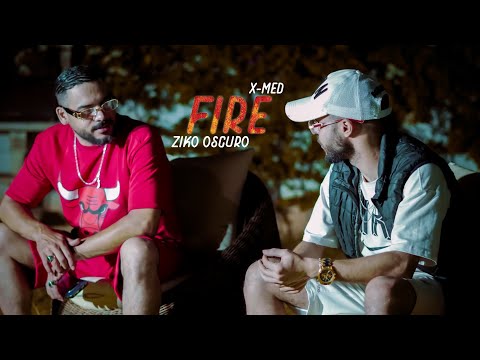 X-MED ft OSCURO - FIRE - (Official Music Video)