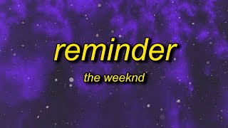 The Weeknd - Reminder (sped up/tiktok version) Lyrics | got a sweet asian chick she go lo mein