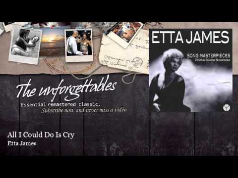 Etta James - All I Could Do Is Cry