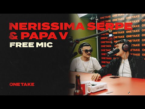 Nerissima Serpe & Papa V // One Take Free Mic - Season 3