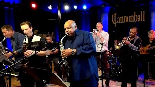 &quot;Soul with a Capital S&quot; - The Cannonball Band cover ft. Gerald Albright