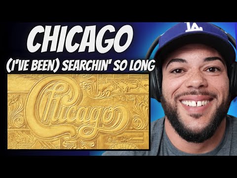 THANK YALL!| FIRST TIME HEARING Chicago - (I've Been) Searchin' So Long REACTION