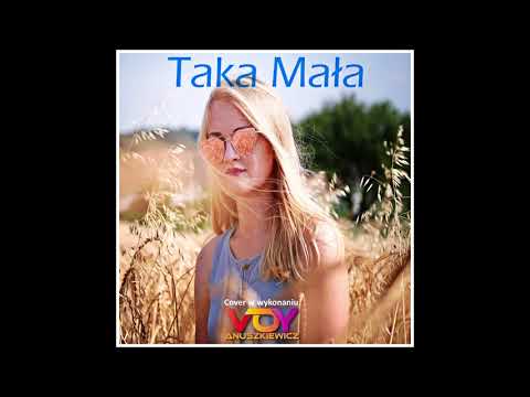 Taka Mała (HiT Dancingowy niezapomninanych lat młodości 💕 ) w wykonaniu Voy Anuszkiewicz